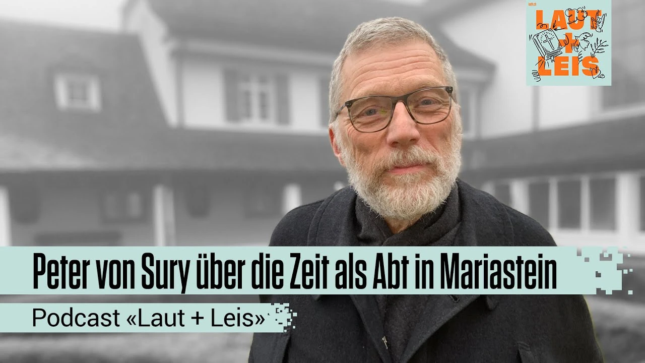 Peter von Sury über die Zeit als Abt in Mariastein