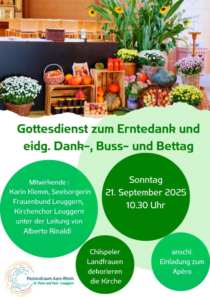 Erntedank und Eidg. Dank‑, Buss- und Bettag
21. September, 10.30 Uhr