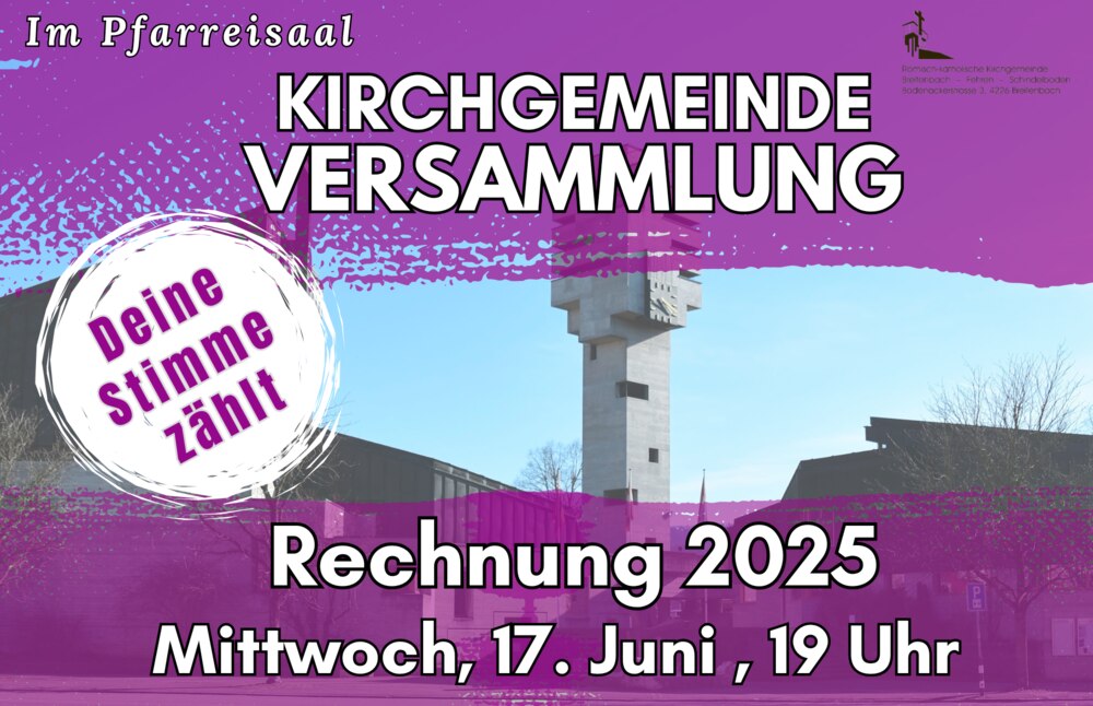 KIRCHGEMEINDEVERSAMMLUNG
RECHNUNG 2025