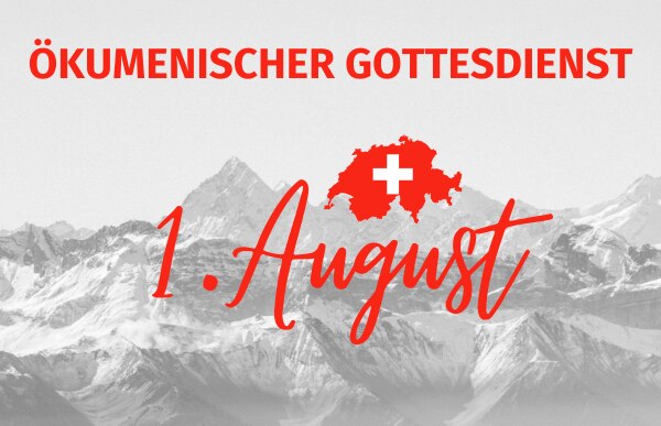 Ökumenischer Gottesdienst am 1. August